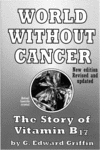 Thumbnail World Without Cancer: The Story of Vitamin B17