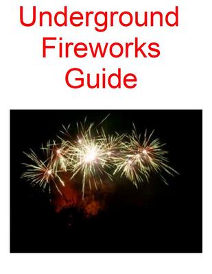 Product picture Underground Firework Guide with Basic Resell Rights