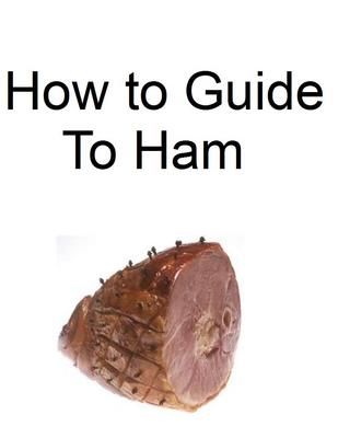 Product picture How To Guide To Ham with Basic Resell Rights